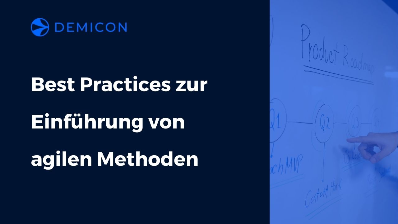 Best Practices zur Einführung von agilen Methoden