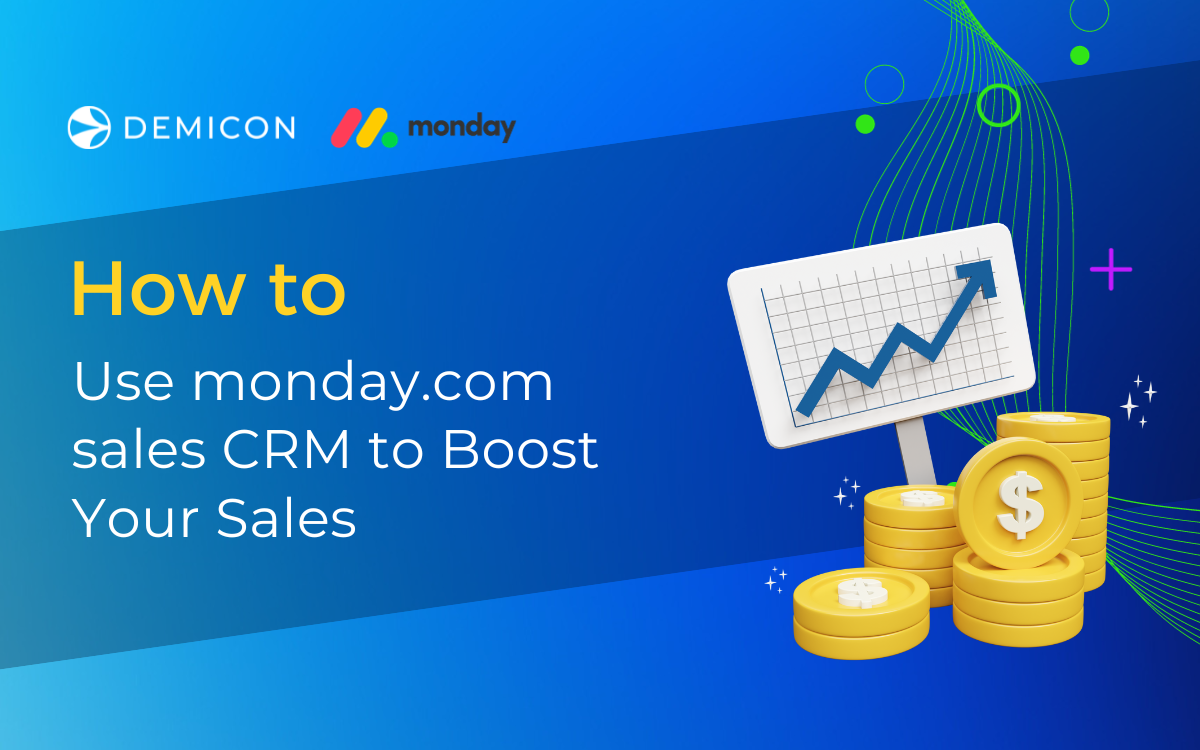 How to Use monday.com sales CRM to Boost Your Sales