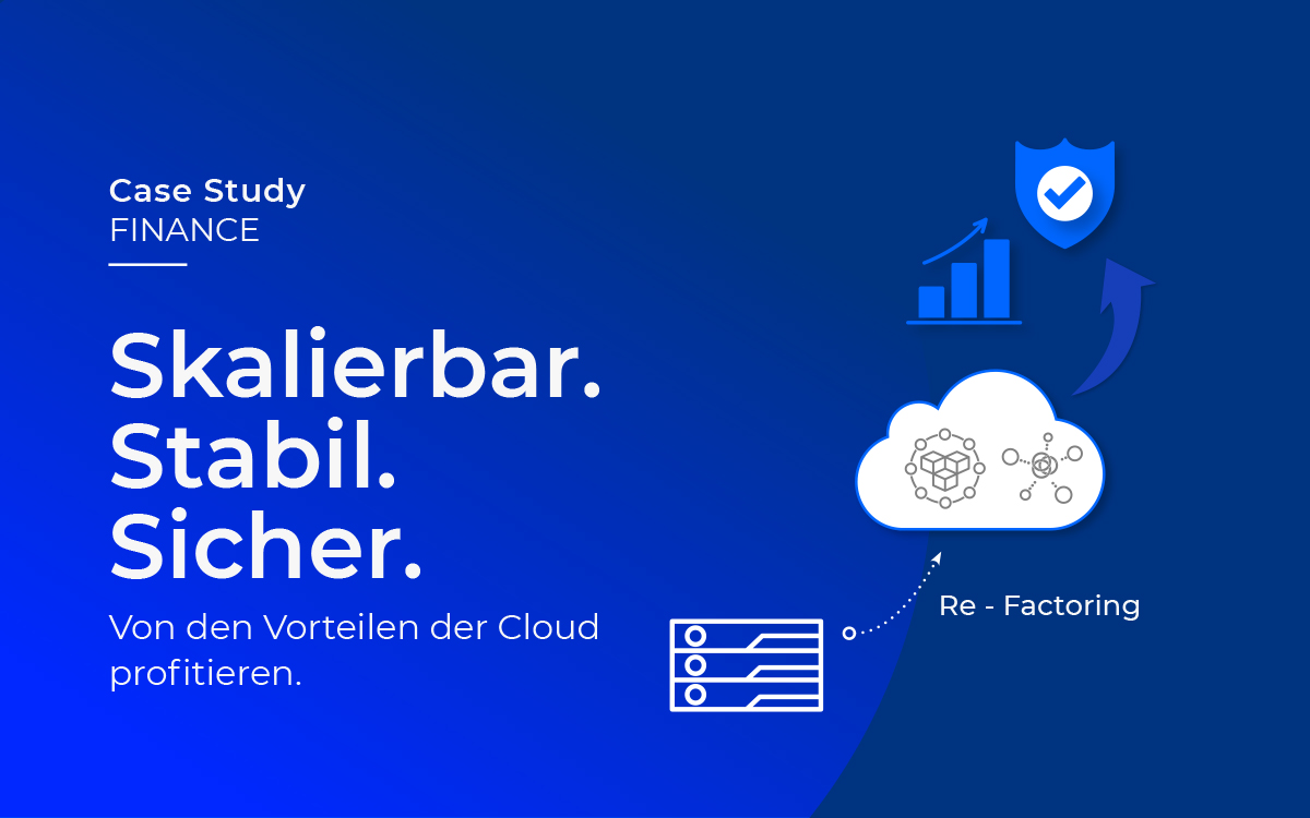 Skalierbar. Stabil. Sicher -Von den Vorteilen der Cloud profitieren