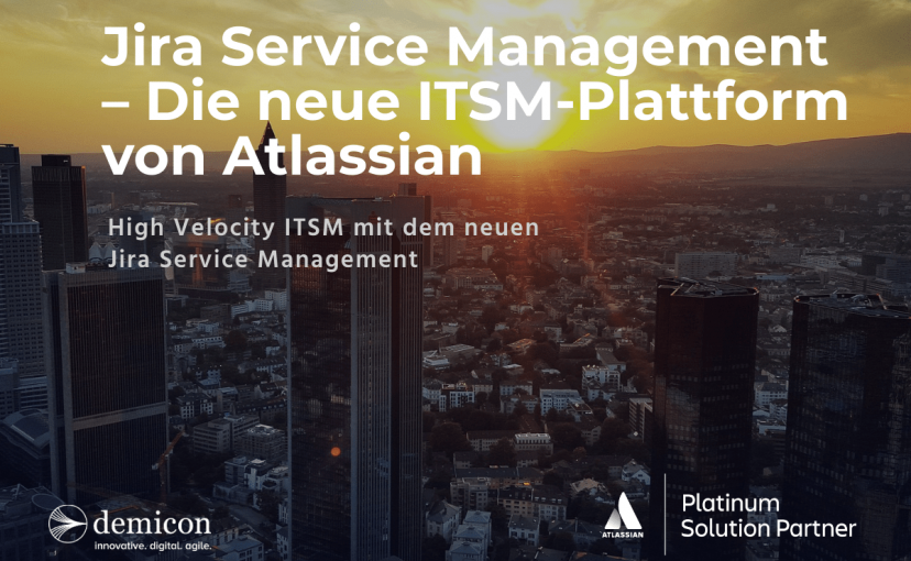 Jira Service Management – Die neue ITSM-Plattform von Atlassian