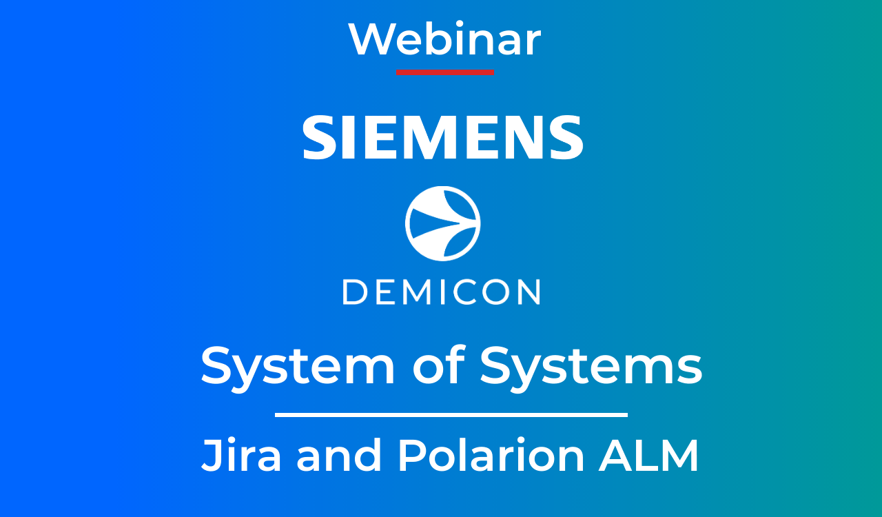 Gemeinsames Webinar von DEMICON und Siemens: Exklusive Einblicke in Jira und Polarion ALM