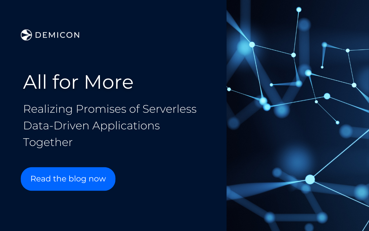 Realising Promises of Serverless Data-Driven Applications Together