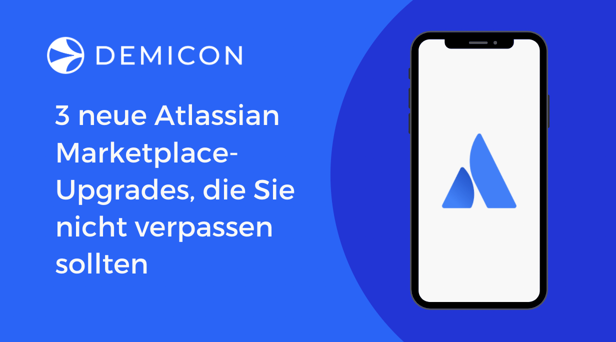 3 neue Atlassian Marketplace-Upgrades, die Sie nicht verpassen sollten