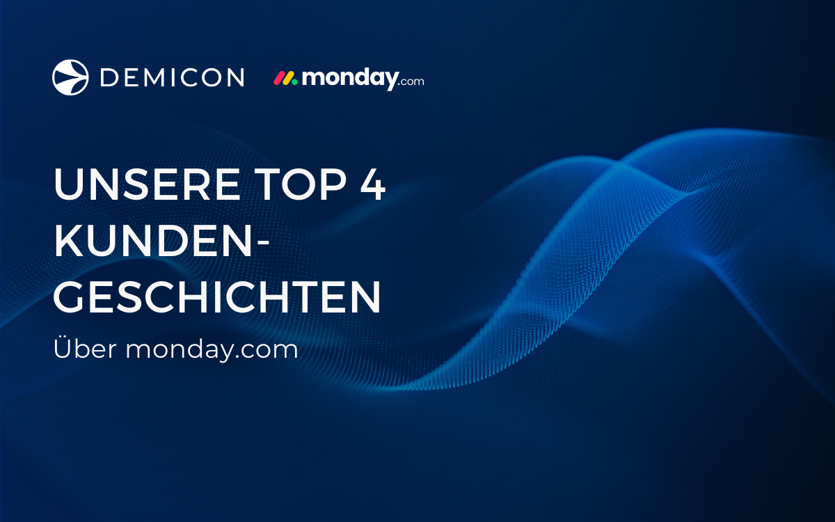 Must read: Unsere Top 4 Kundengeschichten über monday.com