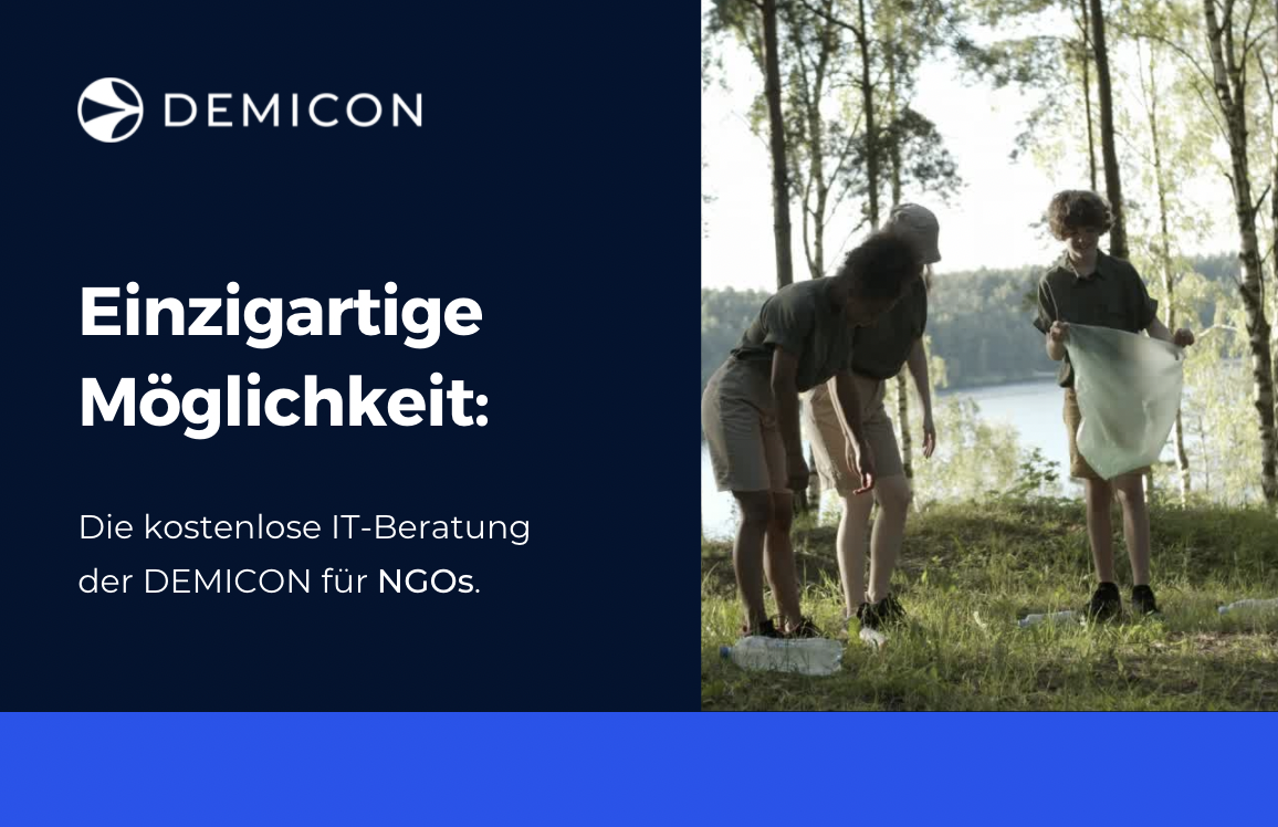 Einzigartige Möglichkeit: Die kostenlose IT-Beratung der Demicon für NGOs